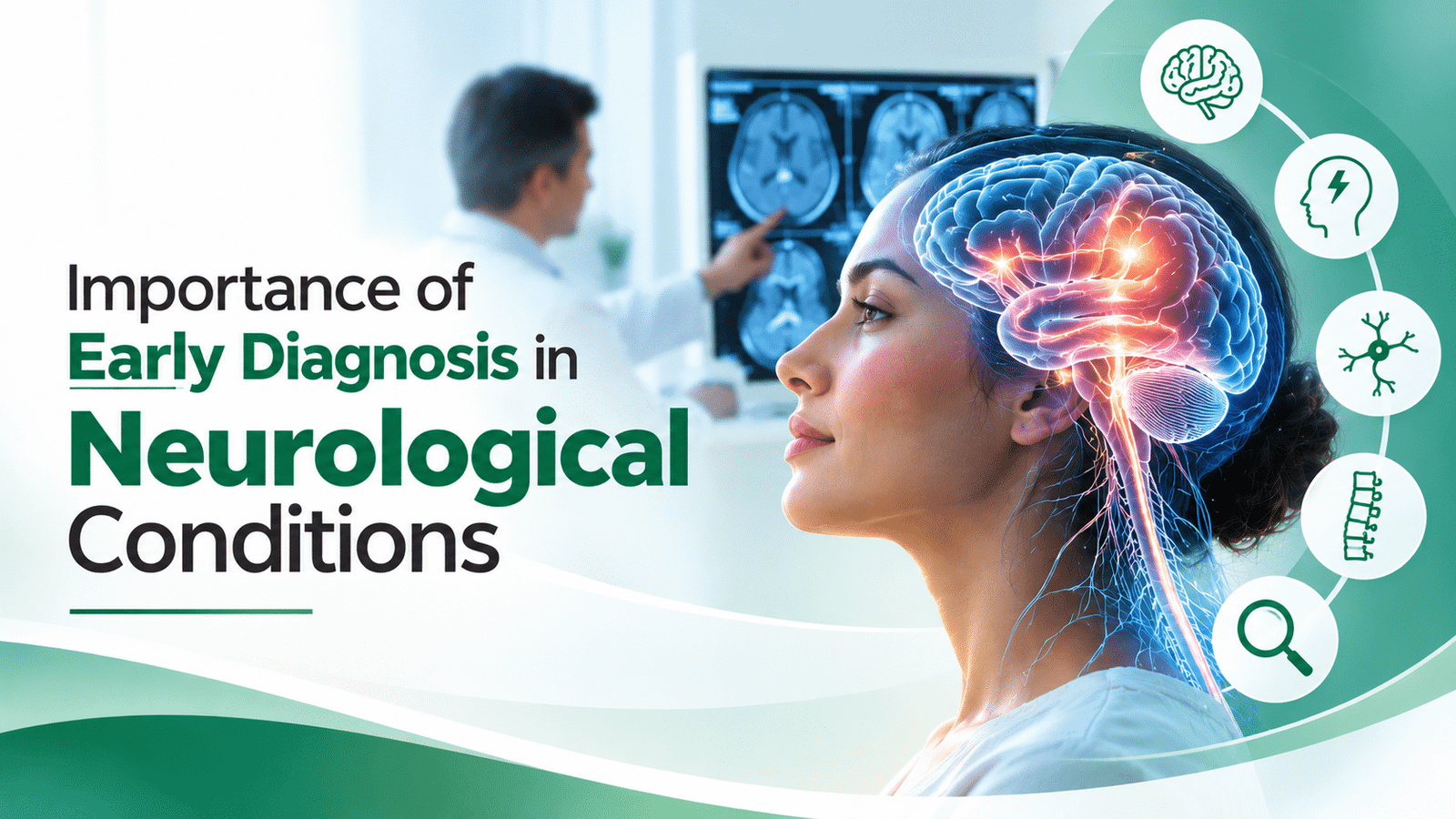 Importance of Early Neurological Diagnosis